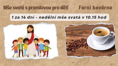 Mše svatá s promluvou pro děti, farní kavárna